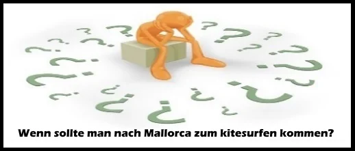 Wann sollte man nach Mallorca zum Kitesurfen kommen